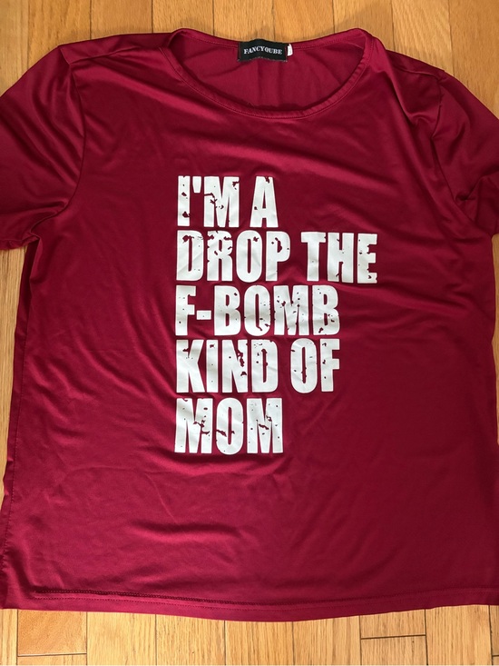 Tops - Graphic Tee "I'M A DROP THE F-BOMB KIND OF MOM" - Burgundy and white size large